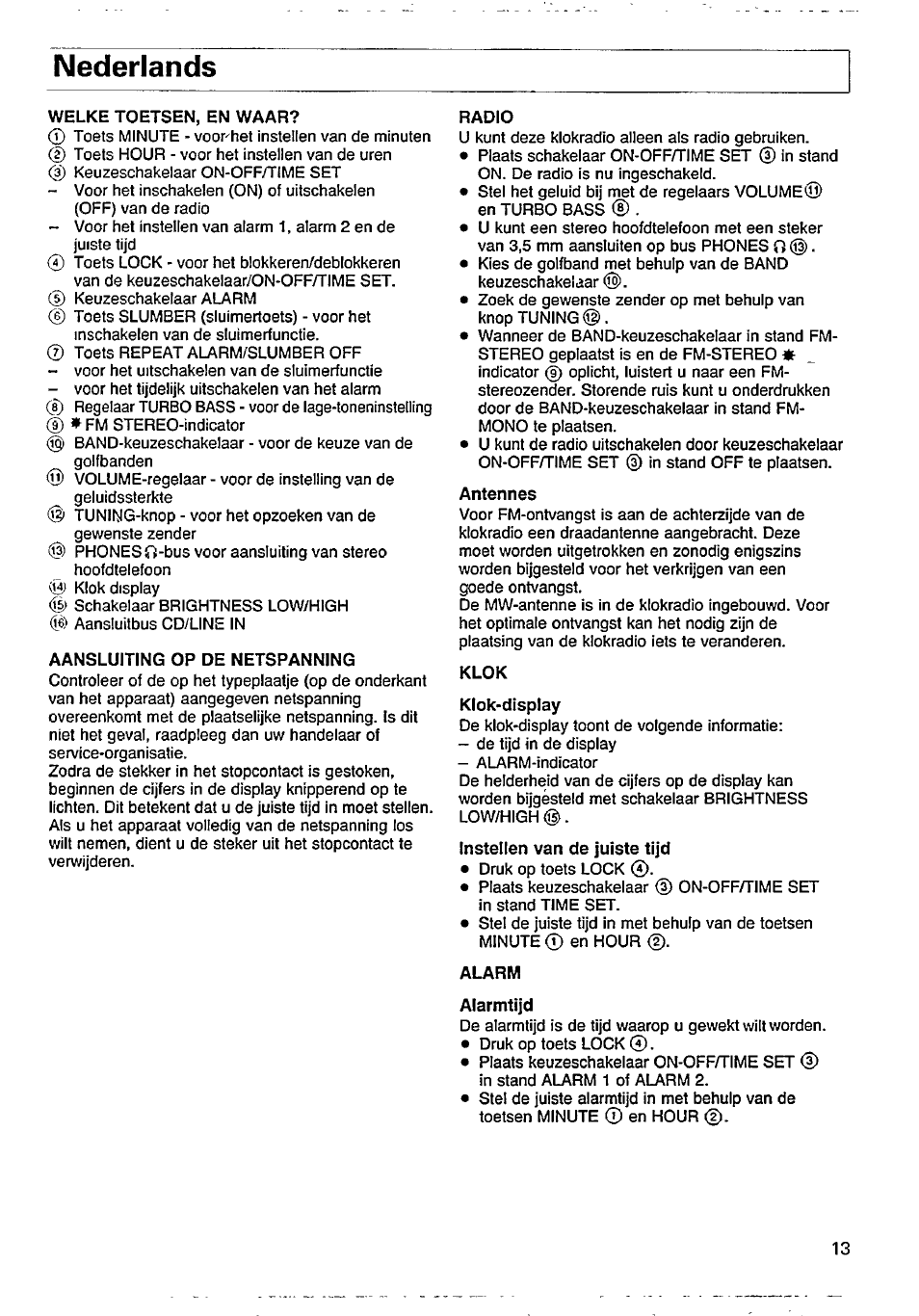 Welke toetsen, en waar, Aansluiting op de netspanning, Radio | Antennes, Klok, Alarm, Nederlands | Philips AJ 3900 User Manual | Page 4 / 9