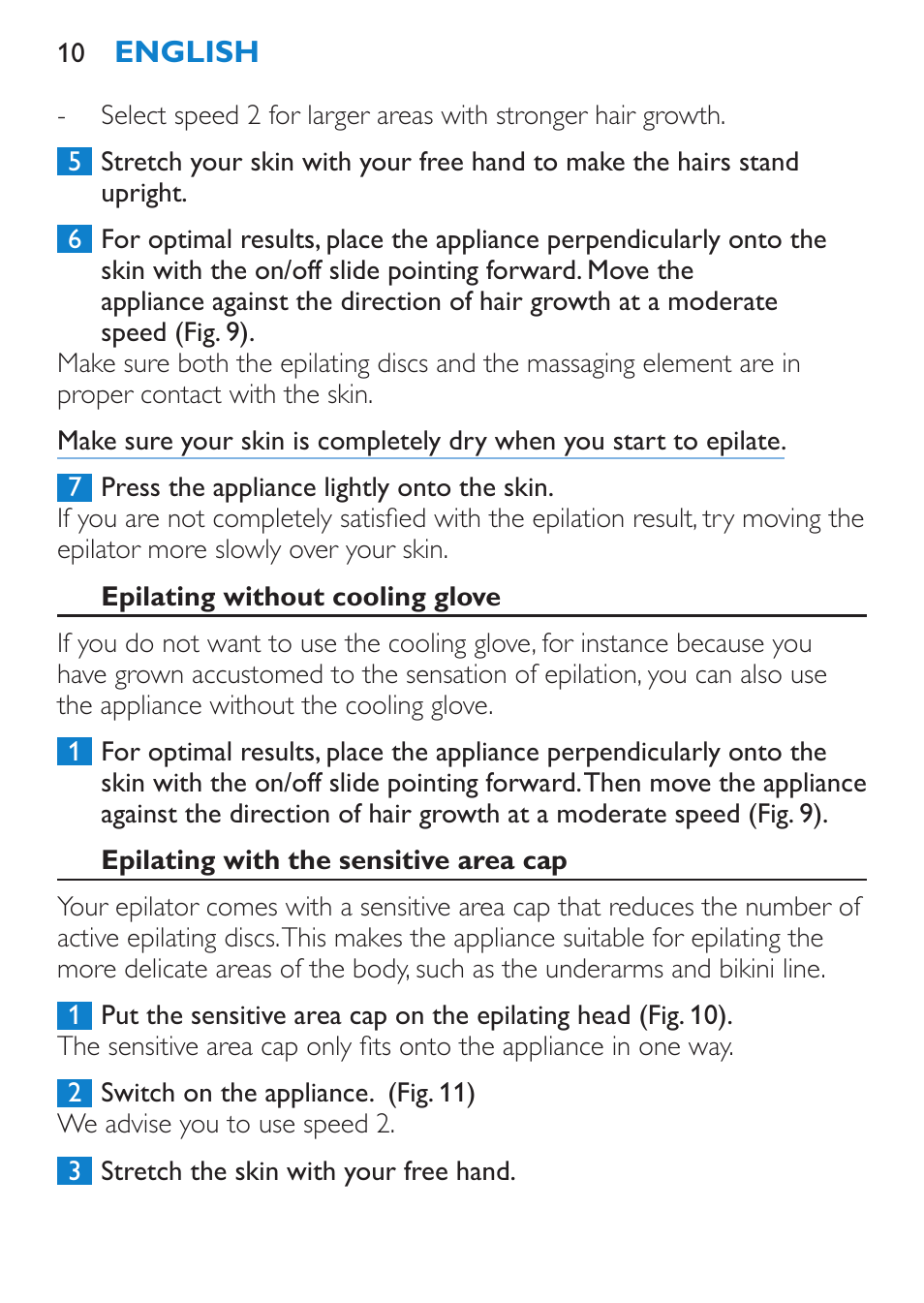 Epilating without cooling glove, Epilating with the sensitive area cap | Philips Satinelle ICE User Manual | Page 10 / 96