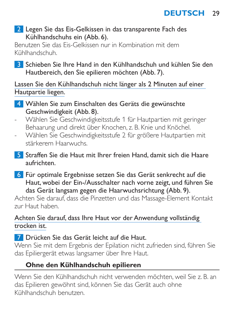 Ohne den kühlhandschuh epilieren | Philips Satinelle ICE User Manual | Page 29 / 96