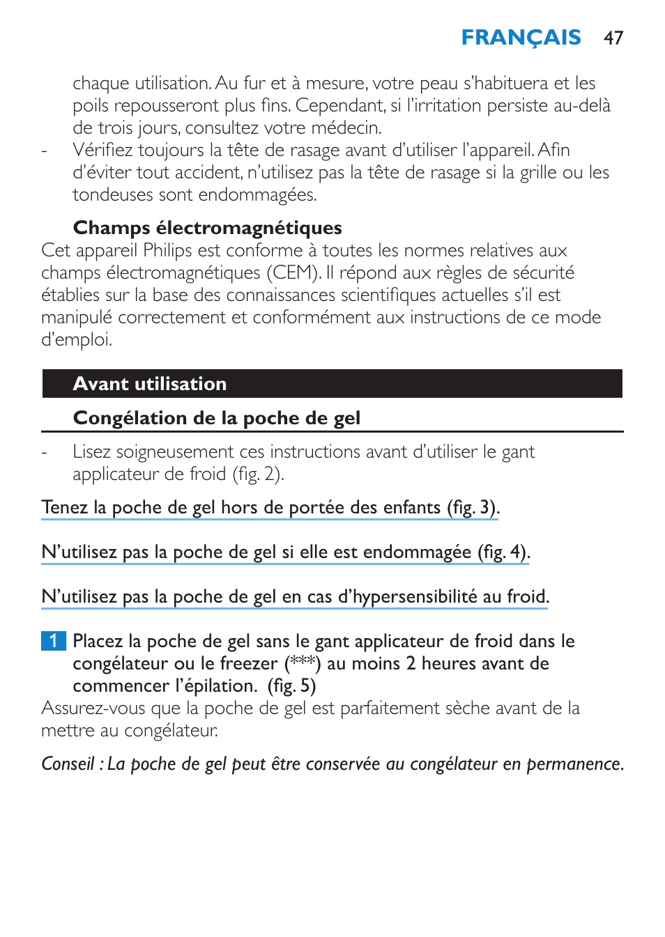 Champs électromagnétiques, Avant utilisation, Congélation de la poche de gel | Philips Satinelle ICE User Manual | Page 47 / 96