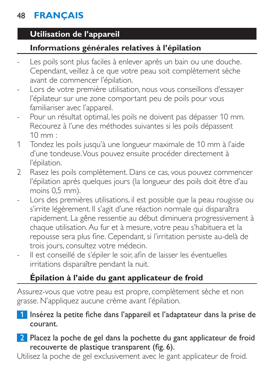 Utilisation de l’appareil, Informations générales relatives à l’épilation, Épilation à l’aide du gant applicateur de froid | Philips Satinelle ICE User Manual | Page 48 / 96