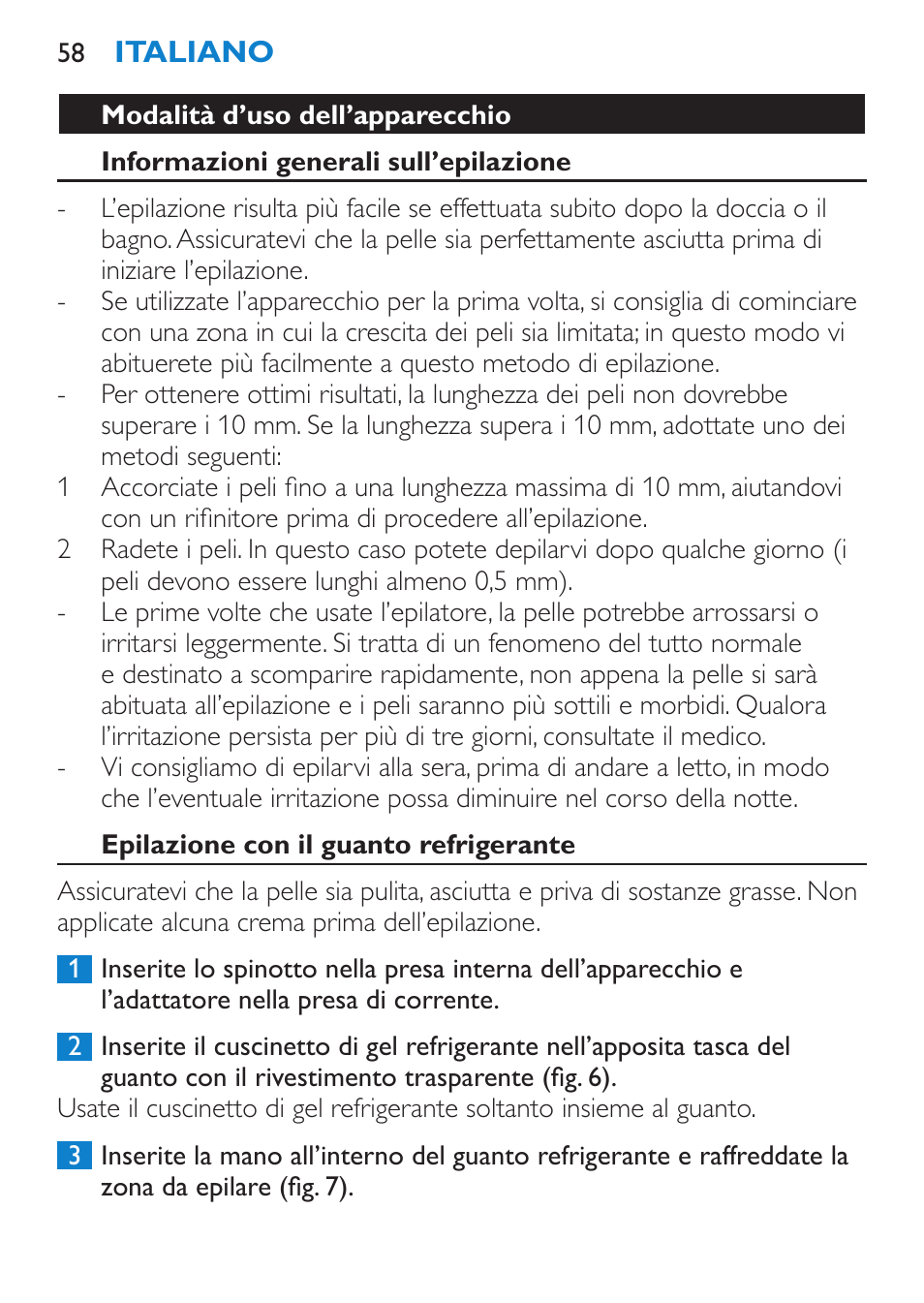 Modalità d’uso dell’apparecchio, Informazioni generali sull’epilazione, Epilazione con il guanto refrigerante | Philips Satinelle ICE User Manual | Page 58 / 96