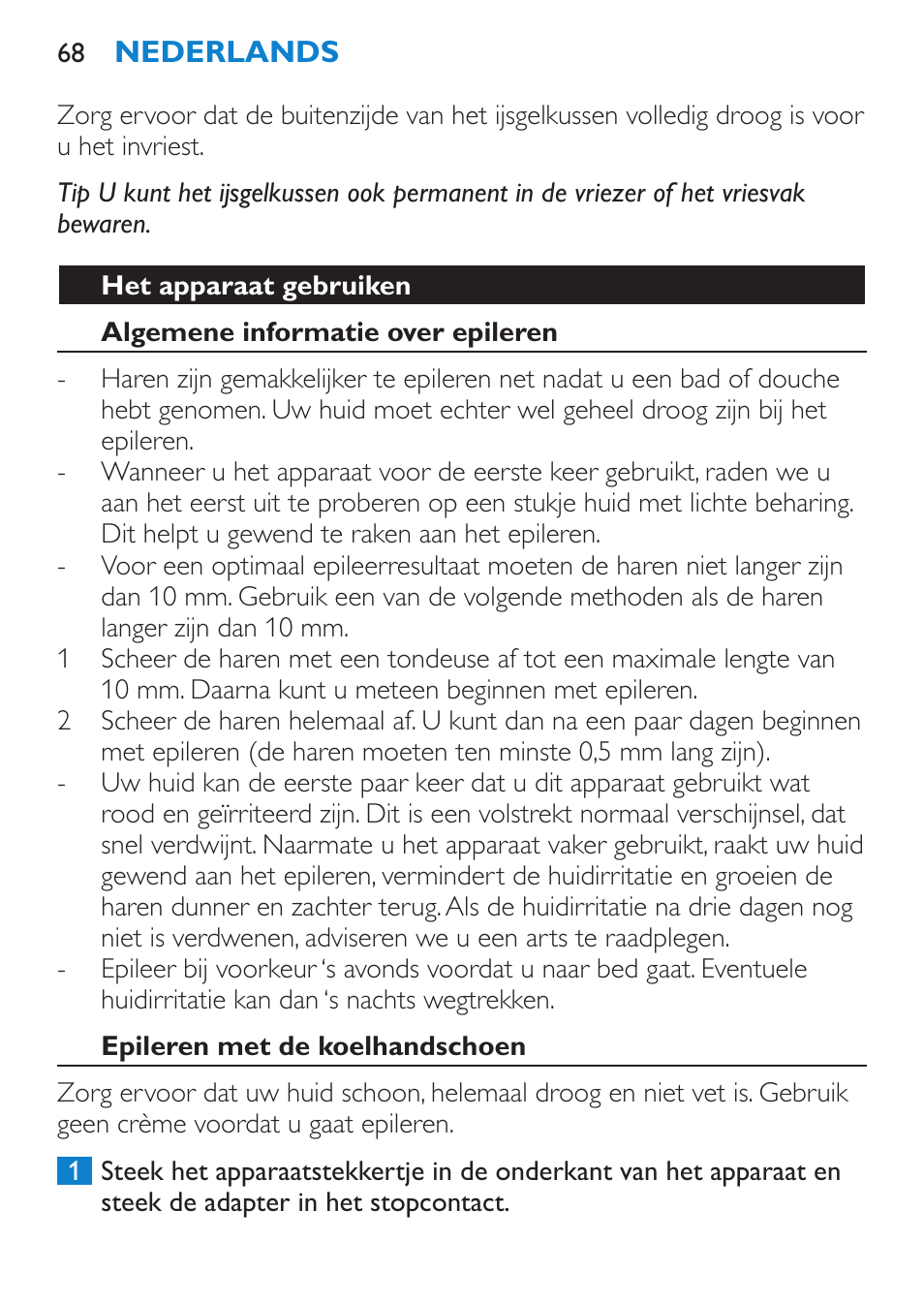 Het apparaat gebruiken, Algemene informatie over epileren, Epileren met de koelhandschoen | Philips Satinelle ICE User Manual | Page 68 / 96