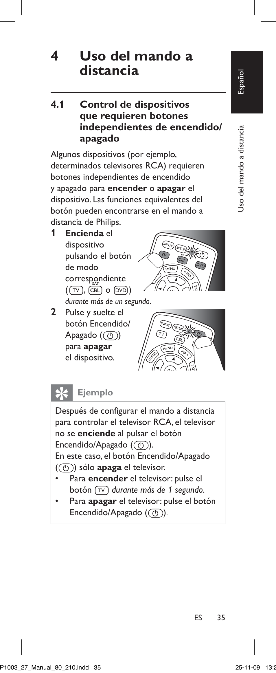 Uso del mando a distancia, Ejemplo, Encender | Apagar, 1 encienda, Enciende, Apaga, Es 35 | Philips Perfect SRP1003/27 User Manual | Page 35 / 60