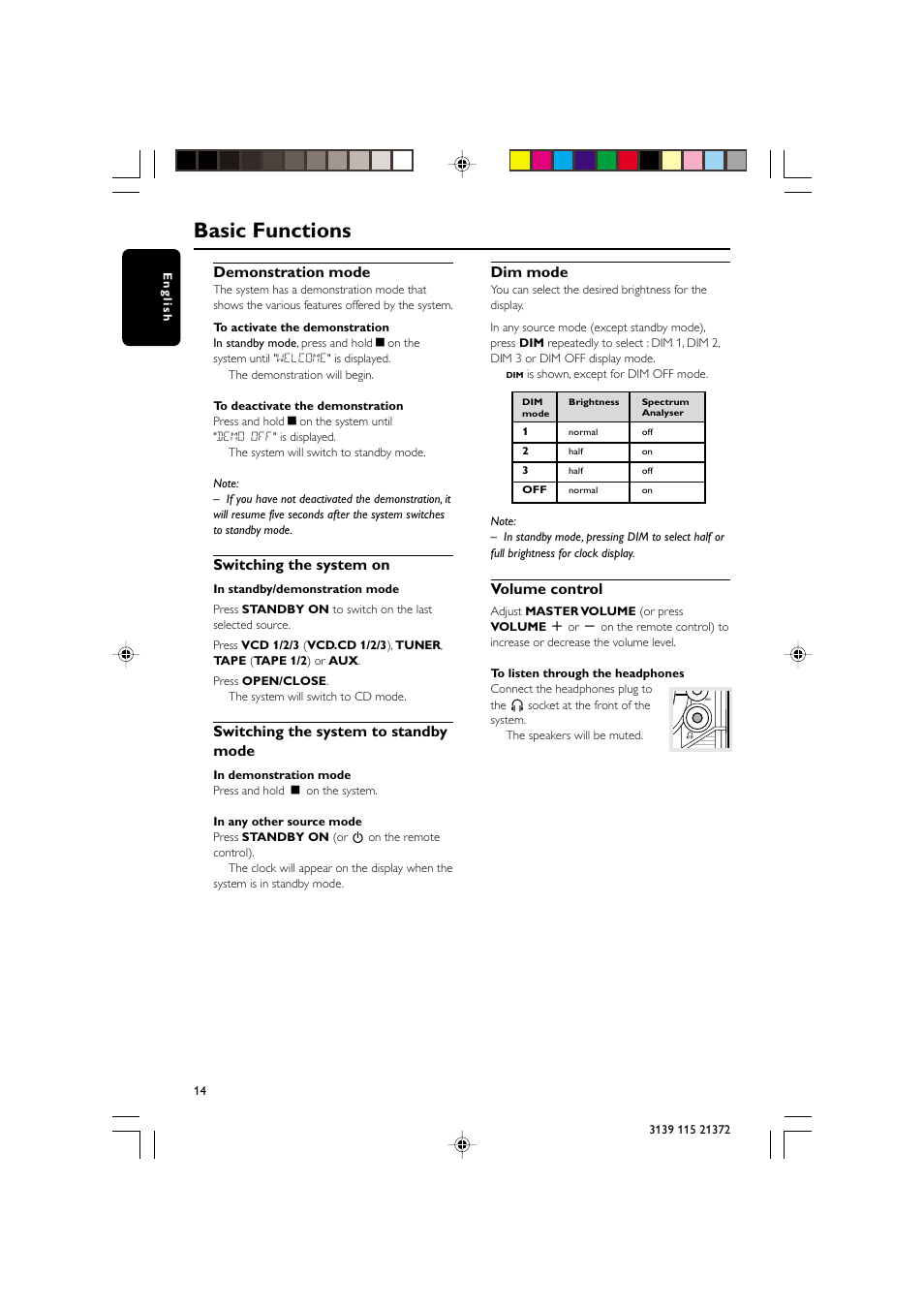 Basic functions, Demonstration mode, Switching the system on | Switching the system to standby mode, Dim mode, Volume control | Philips FW-V355 User Manual | Page 14 / 34