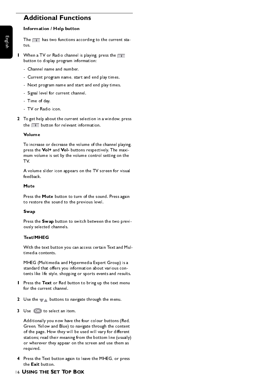 Information / help button, Volume, Mute | Swap, Text/mheg, Text, Exit, Additional functions | Philips DTR 100 User Manual | Page 16 / 20