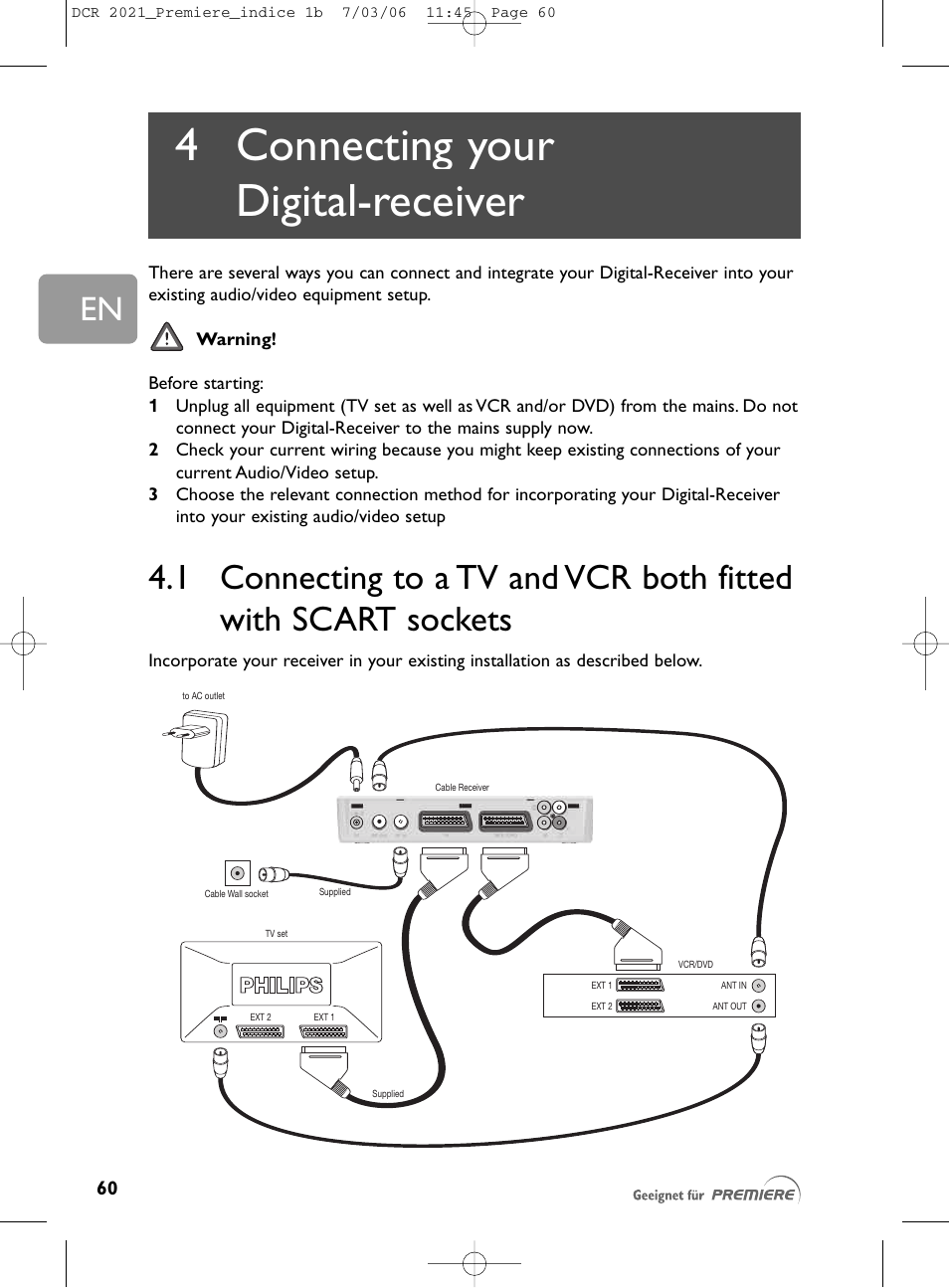 4 connecting y, Digital-receiver, 1 connecting to a tv and | Connecting your digital-receiver, 1 connecting to a tv and vcr both fitted, With scart sockets, 4 connecting your digital-receiver | Philips PREMIERE DCR 2021 User Manual | Page 13 / 44