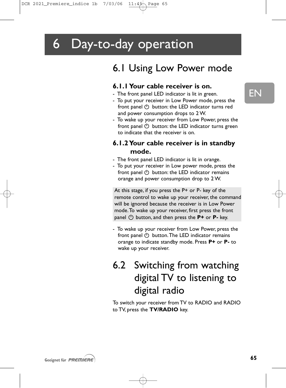 6 day-to-day operation, 1 using low power mode, 2 switching from watching | Day-to-day operation, 2 switching from watching digital tv, To listening to digital radio | Philips PREMIERE DCR 2021 User Manual | Page 18 / 44