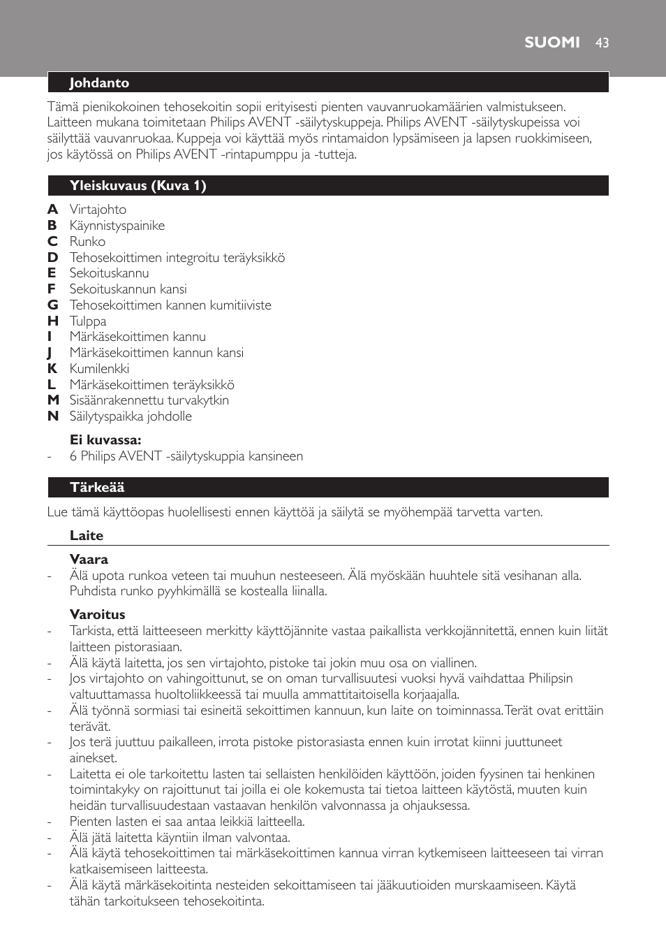 Ei kuvassa, Suomi, Johdanto | Yleiskuvaus (kuva 1), Tärkeää, Laite, Vaara, Varoitus | Philips AVENT SCF860/20 User Manual | Page 43 / 108