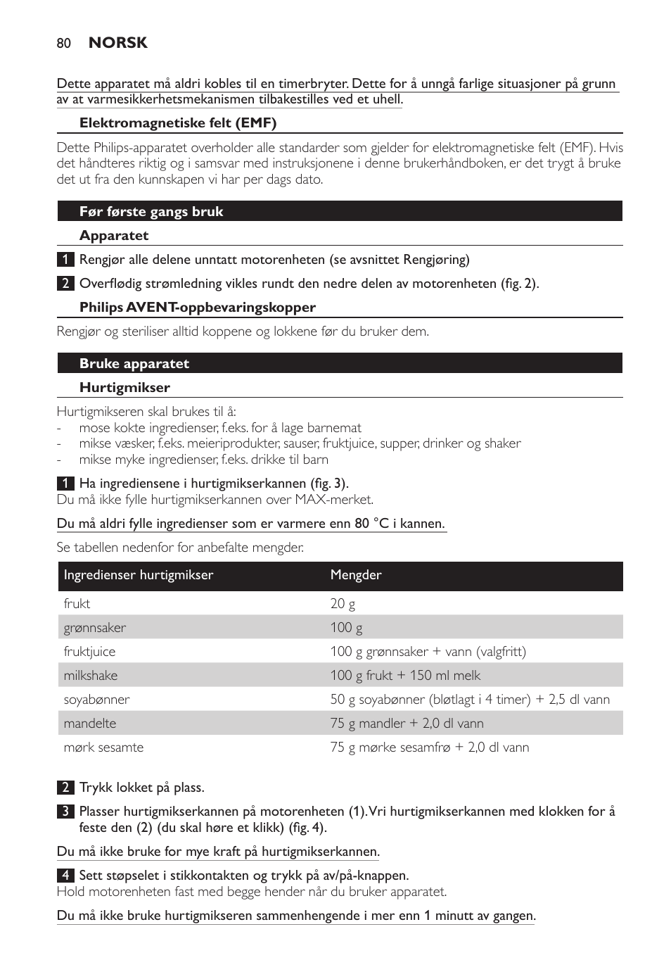 Elektromagnetiske felt (emf), Før første gangs bruk, Apparatet | Philips avent-oppbevaringskopper, Bruke apparatet, Hurtigmikser | Philips AVENT SCF860/20 User Manual | Page 80 / 108