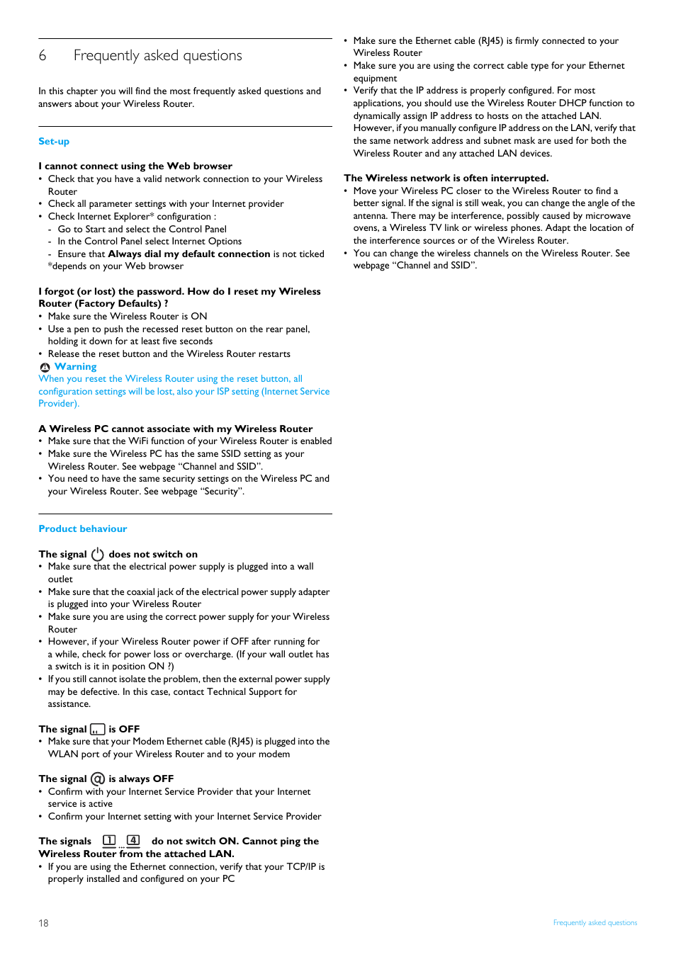 6 frequently asked questions, Set-up, I cannot connect using the web browser | Product behaviour, The signal does not switch on, The signal is off, The signal is always off, The wireless network is often interrupted, Frequently asked questions, 6frequently asked questions | Philips SNB5600 User Manual | Page 20 / 22