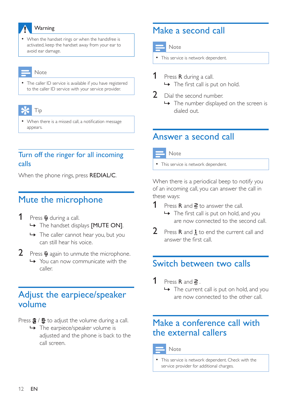 Mute the microphone, Adjust the earpiece/speaker volume, Make a second call | Answer a second call, Switch between two calls, Make a conference call with the, External callers, Mute the microphone 1, Switch between two calls 1, Make a conference call with the external callers | Philips CD190 User Manual | Page 14 / 36