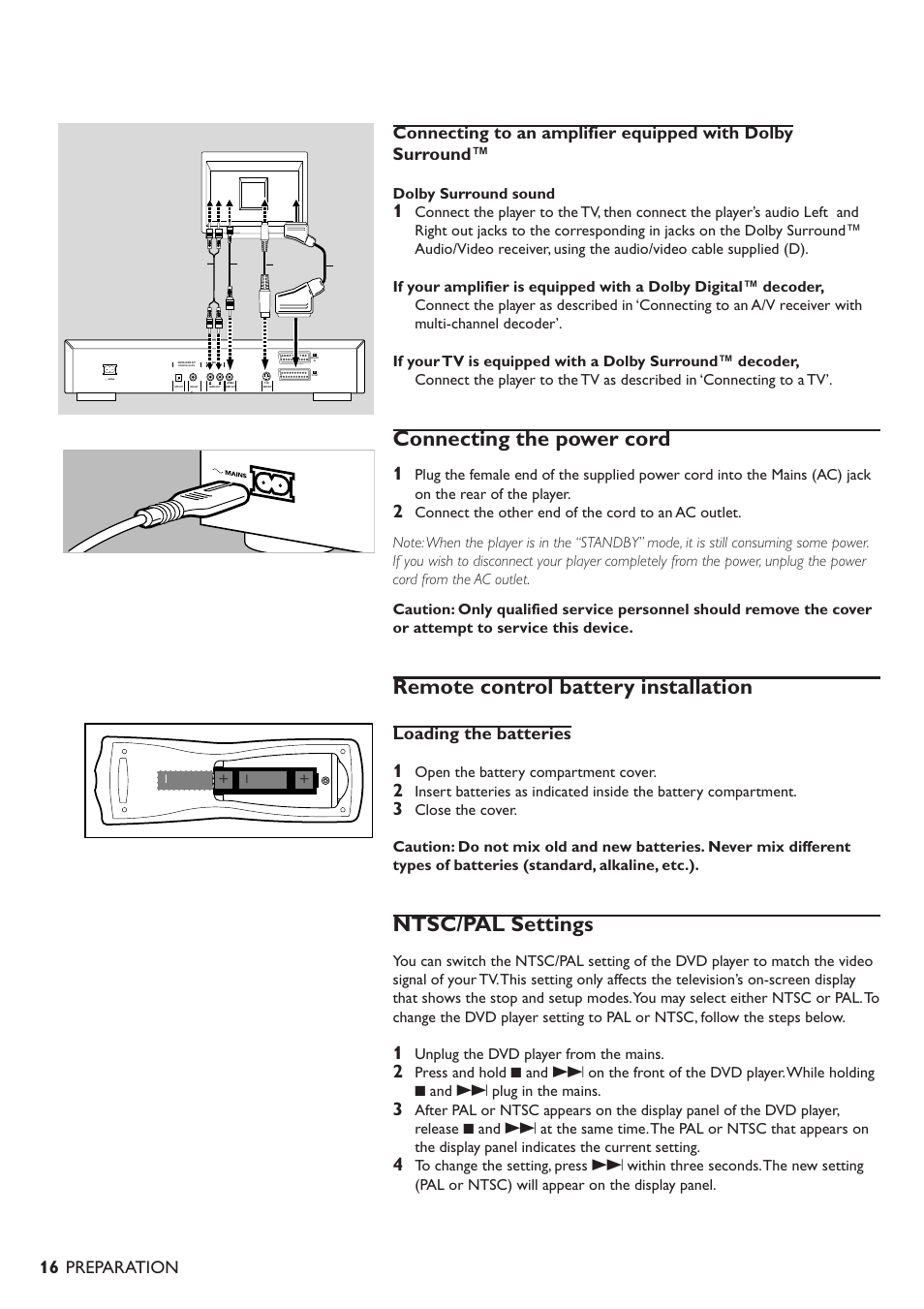 Connecting the power cord, Remote control battery installation, Ntsc/pal settings | Loading the batteries, Preparation, Dolby surround sound, Open the battery compartment cover, Unplug the dvd player from the mains | Philips 711 User Manual | Page 13 / 32