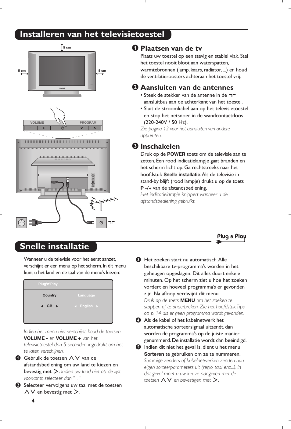 Snelle installatie, Installeren van het televisietoestel, Plaatsen van de tv | Aansluiten van de antennes, Inschakelen | Philips 15PF4110/58 User Manual | Page 22 / 174