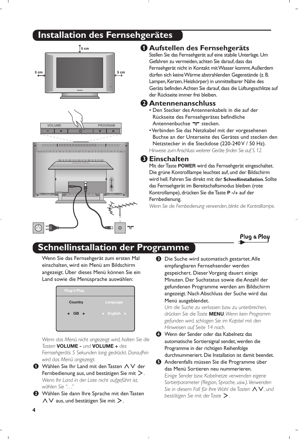 Schnellinstallation der programme, Installation des fernsehgerätes, Aufstellen des fernsehgeräts | É antennenanschluss, Einschalten | Philips 15PF4110/58 User Manual | Page 36 / 174