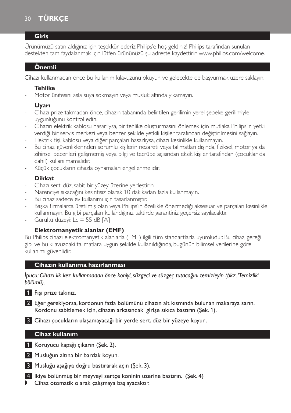 Türkçe, Giriş, Önemli | Tehlike, Uyarı, Dikkat, Elektromanyetik alanlar (emf), Cihazın kullanıma hazırlanması, Cihaz kullanım | Philips HR2752 User Manual | Page 30 / 38