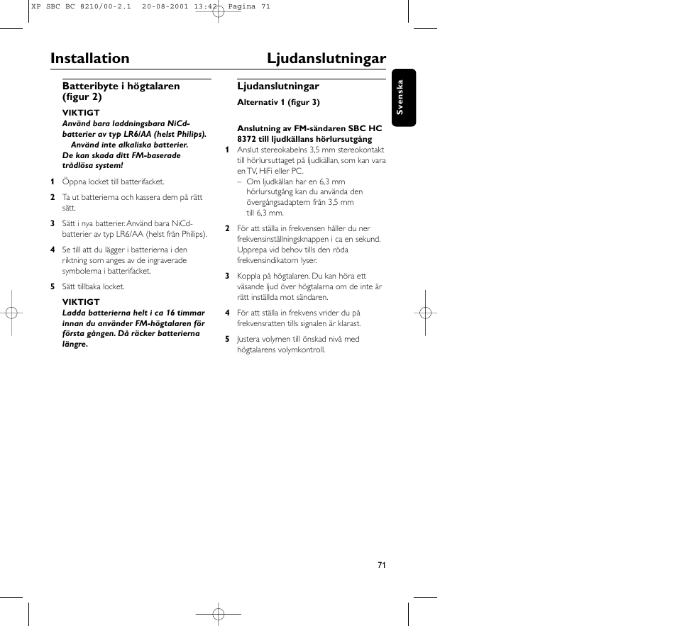 Installation ljudanslutningar | Philips FM CORDLESS SPEAKER BC8210 User Manual | Page 71 / 133