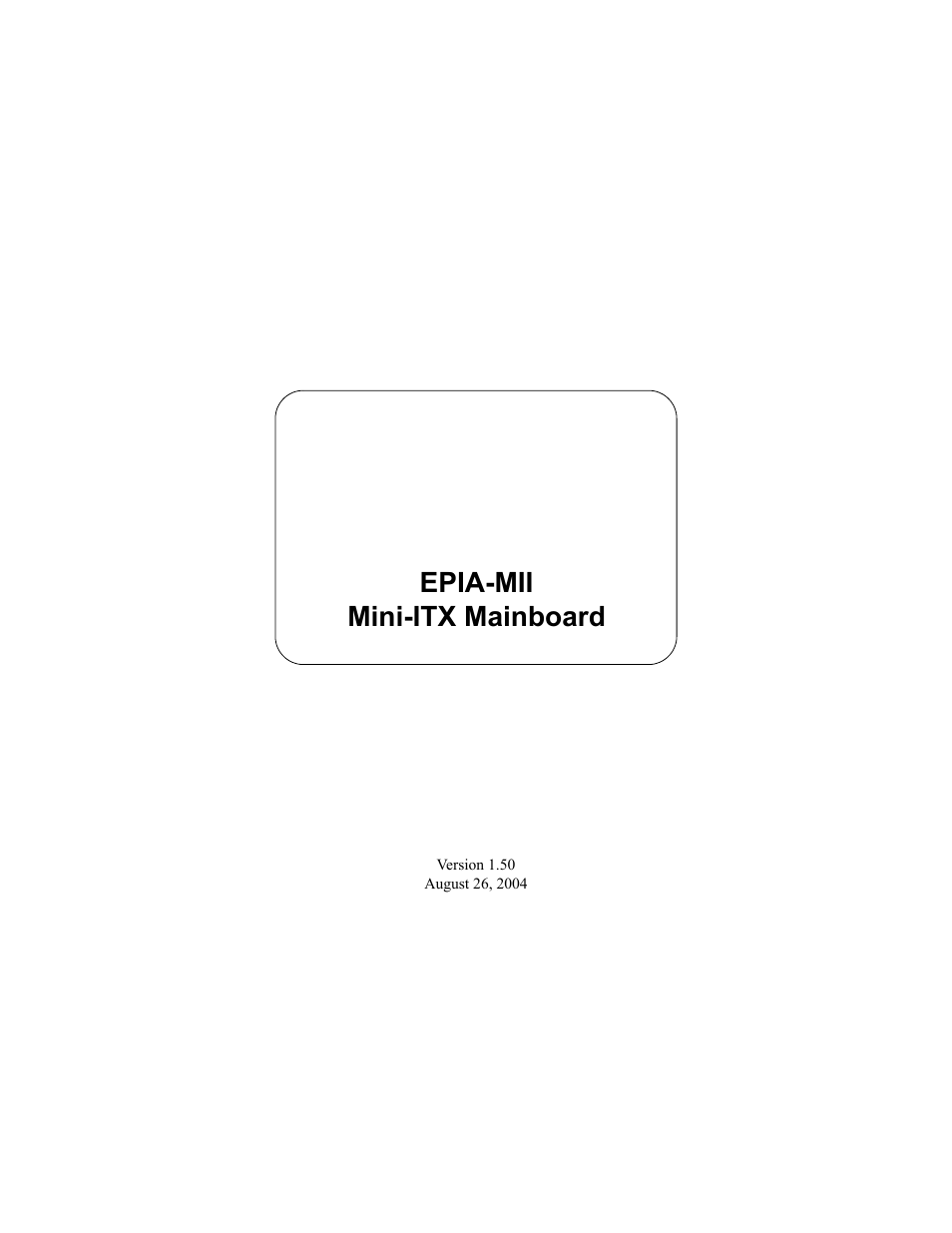 Philips Mini-ITX Mainboard EPIA-MII User Manual | 75 pages