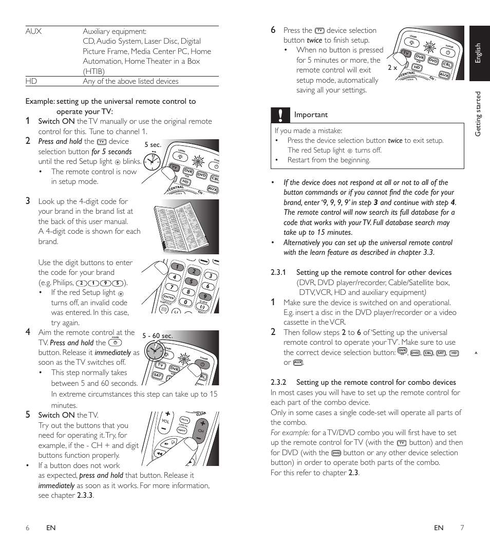 Pressandhold the, Device, Blinks. • the remote control is now in setup mode | The code for your brand (e.g. philips, If the red setup light, Aim the remote control at the, Tv. pressandhold the, Switch on the tv, Press the, Device selection | Philips SRP5107/27 User Manual | Page 4 / 15