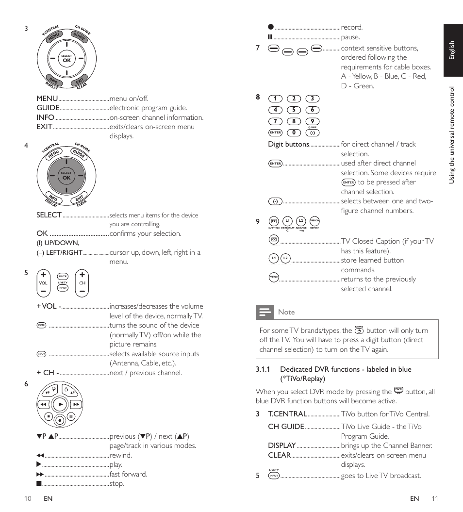 Select, Cursor up, down, left, right in a menu. 5, Tv closed caption (if your tv has this feature) | Store learned button commands, Goes to live tv broadcast, 10 en 11 en english, I) up/down, (–) left/right, Using the univ ersal remote contr ol | Philips SRP5107/27 User Manual | Page 6 / 15