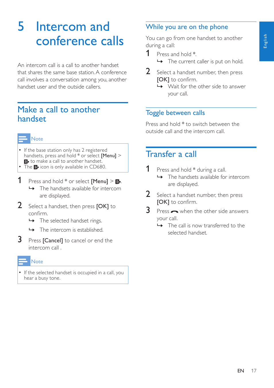 5 intercom and conference calls, Make a call to another handset, Transfer a call | While you are on the phone, Toggle between calls, Transfer a call 1 | Philips CD685 User Manual | Page 17 / 48