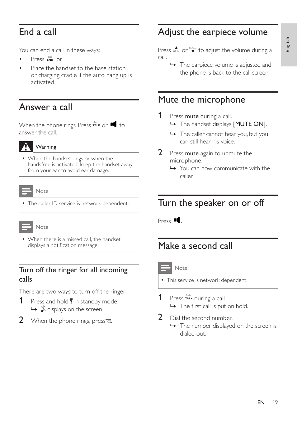 End a call, Answer a call, Adjust the earpiece volume | Mute the microphone, Turn the speaker on or off, Make a second call, Turn off the ringer for all incoming calls | Philips CD360 User Manual | Page 19 / 44