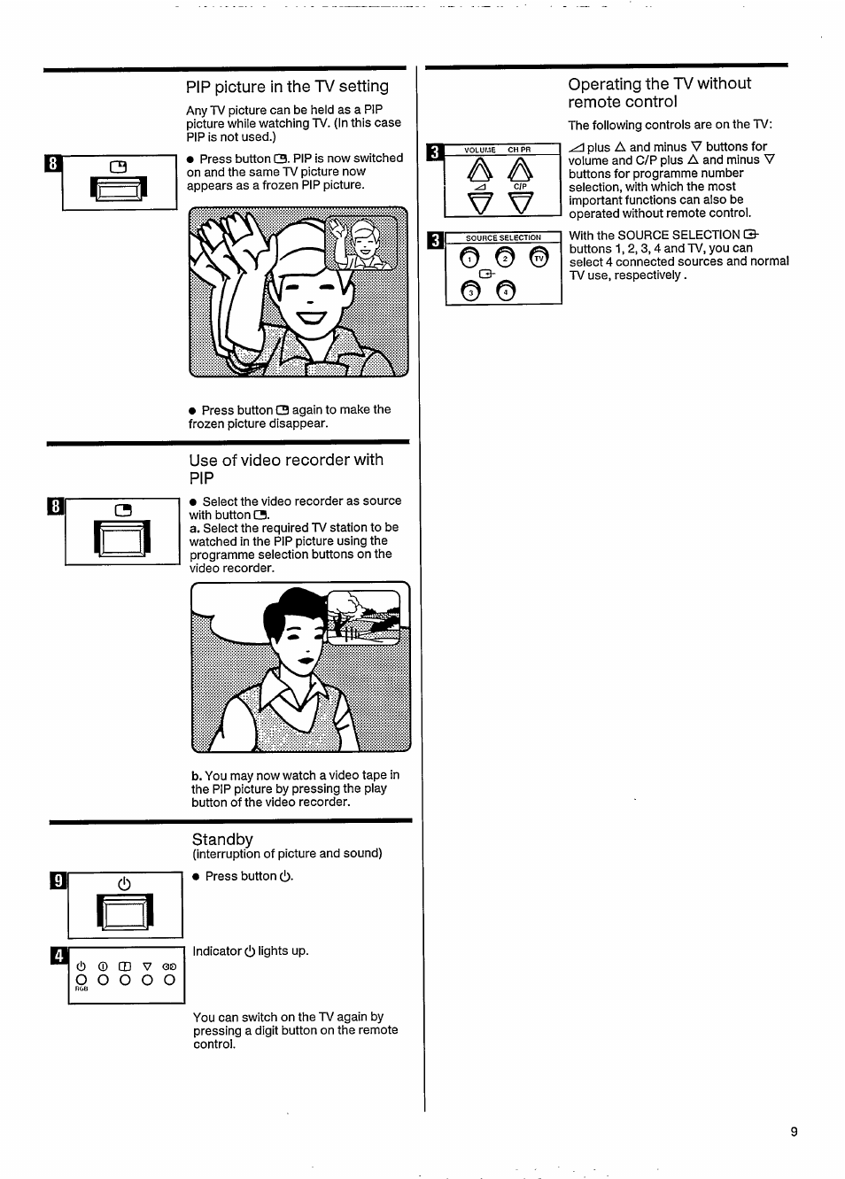 Use of video recorder with pip, Standby, Operating the tv without remote control | Philips MATCHLINE 33CE7536 User Manual | Page 13 / 23