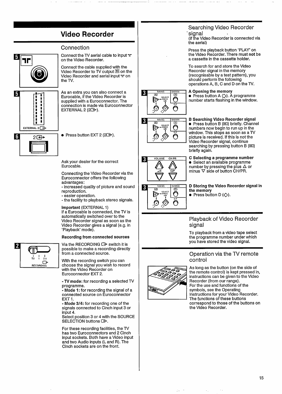 Vídeo recorder, Connection, Searching video recorder ’signal | Playback of video recorder signal, Operation via the tv remote control, Vídeo recorder w | Philips MATCHLINE 33CE7536 User Manual | Page 19 / 23