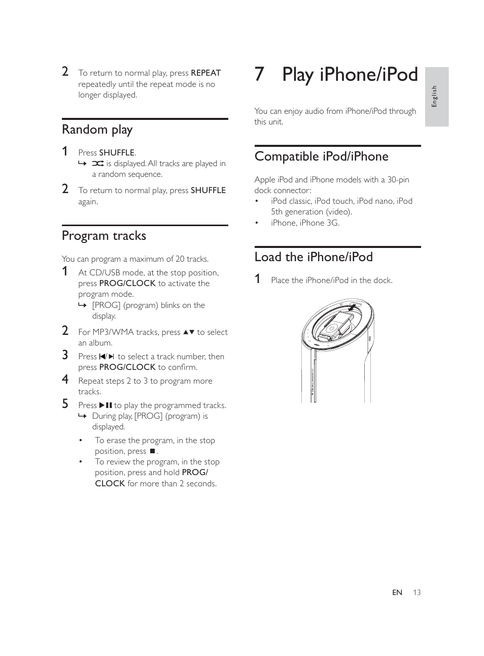 7 play iphone/ipod, Compatible ipod/iphone, Load the iphone/ipod 1 | Random play 1, Program tracks | Philips DCM580 User Manual | Page 12 / 20