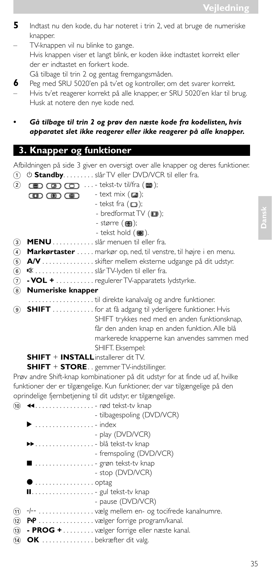 Knapper og funktioner, Vejledning | Philips SRU 5020/86 User Manual | Page 34 / 81