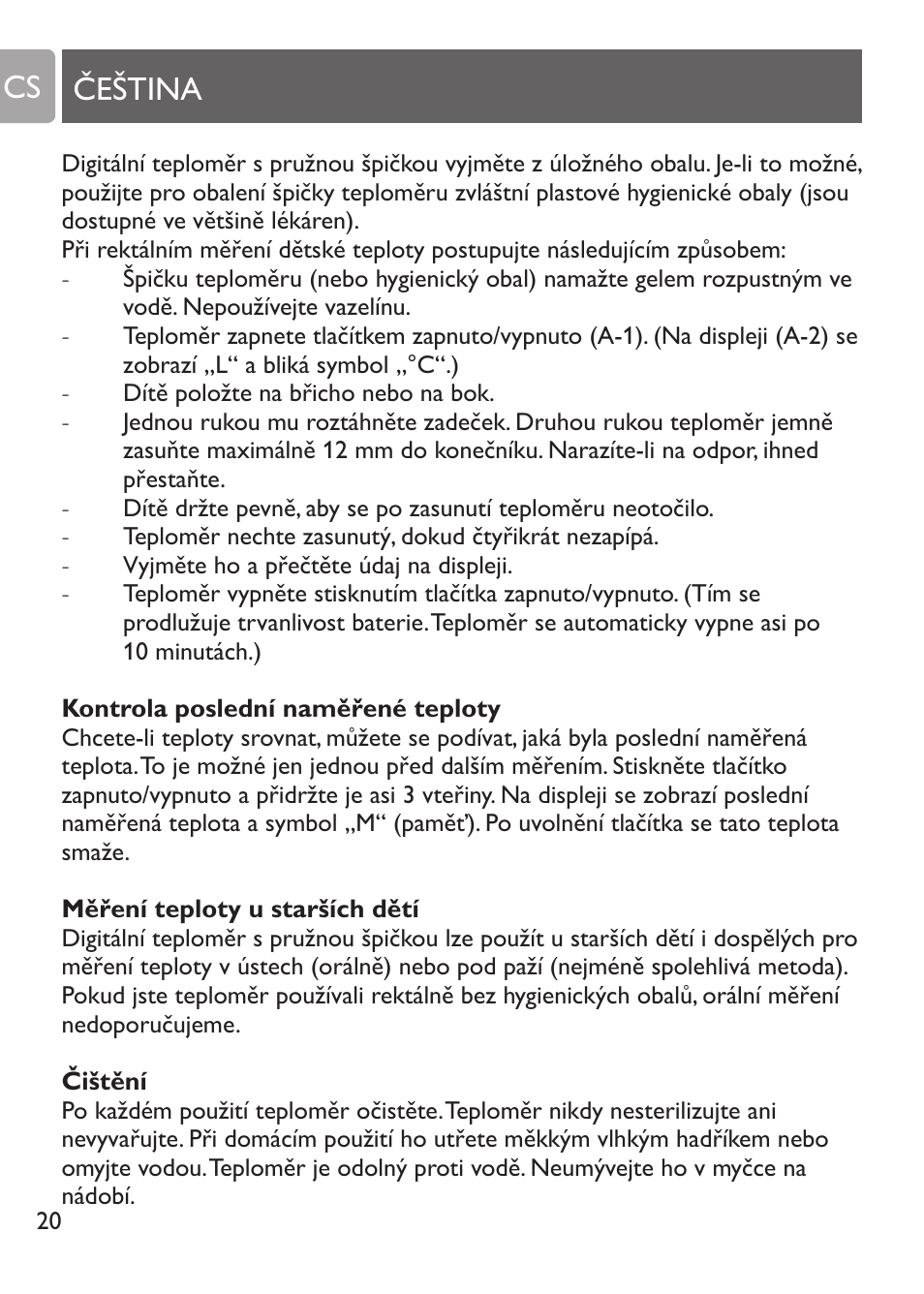 Použití přístroje, Dudlík s teploměrem, Kontrola poslední naměřené teploty | Indikace vybitého akumulátoru, Digitální teploměr s pružnou špičkou, Čeština cs | Philips SCH530/10 User Manual | Page 20 / 108