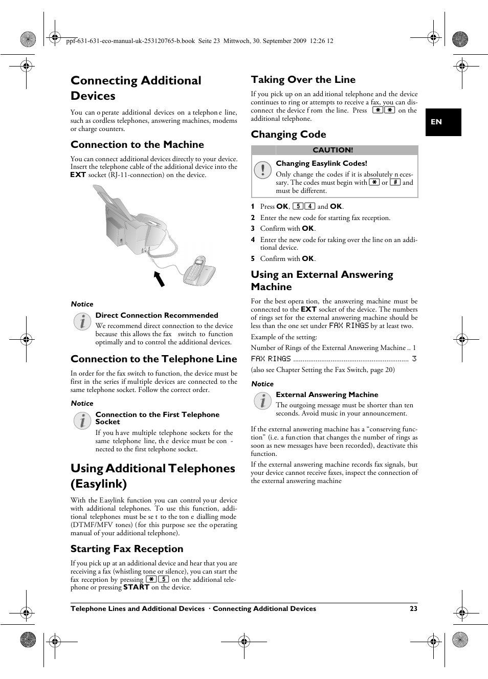 Connecting additional devices, Connection to the machine, Connection to the telephone line | Using additional telephones (easylink), Starting fax reception, Taking over the line, Changing code, Using an external answering machine | Philips MAGIC 5 ECO PPF 631 User Manual | Page 23 / 32