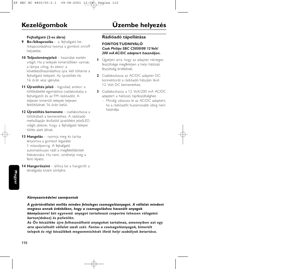 Kezelőgombok üzembe helyezés | Philips HC8800 User Manual | Page 110 / 133