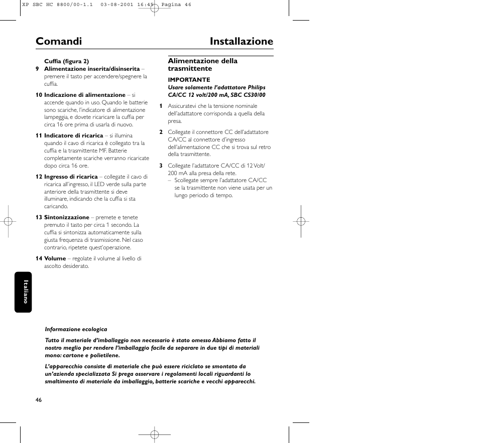 Comandi installazione | Philips HC8800 User Manual | Page 46 / 133