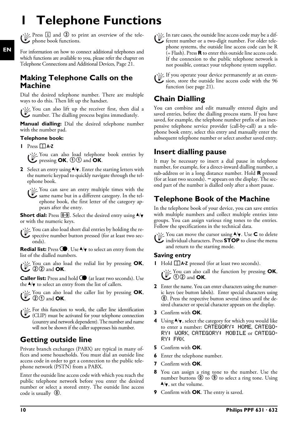1 telephone functions, Making telephone calls on the machine, Getting outside line | Chain dialling, Insert dialling pause, Telephone book of the machine, Saving entry | Philips MAGIC 5 MAGIC5 User Manual | Page 10 / 32