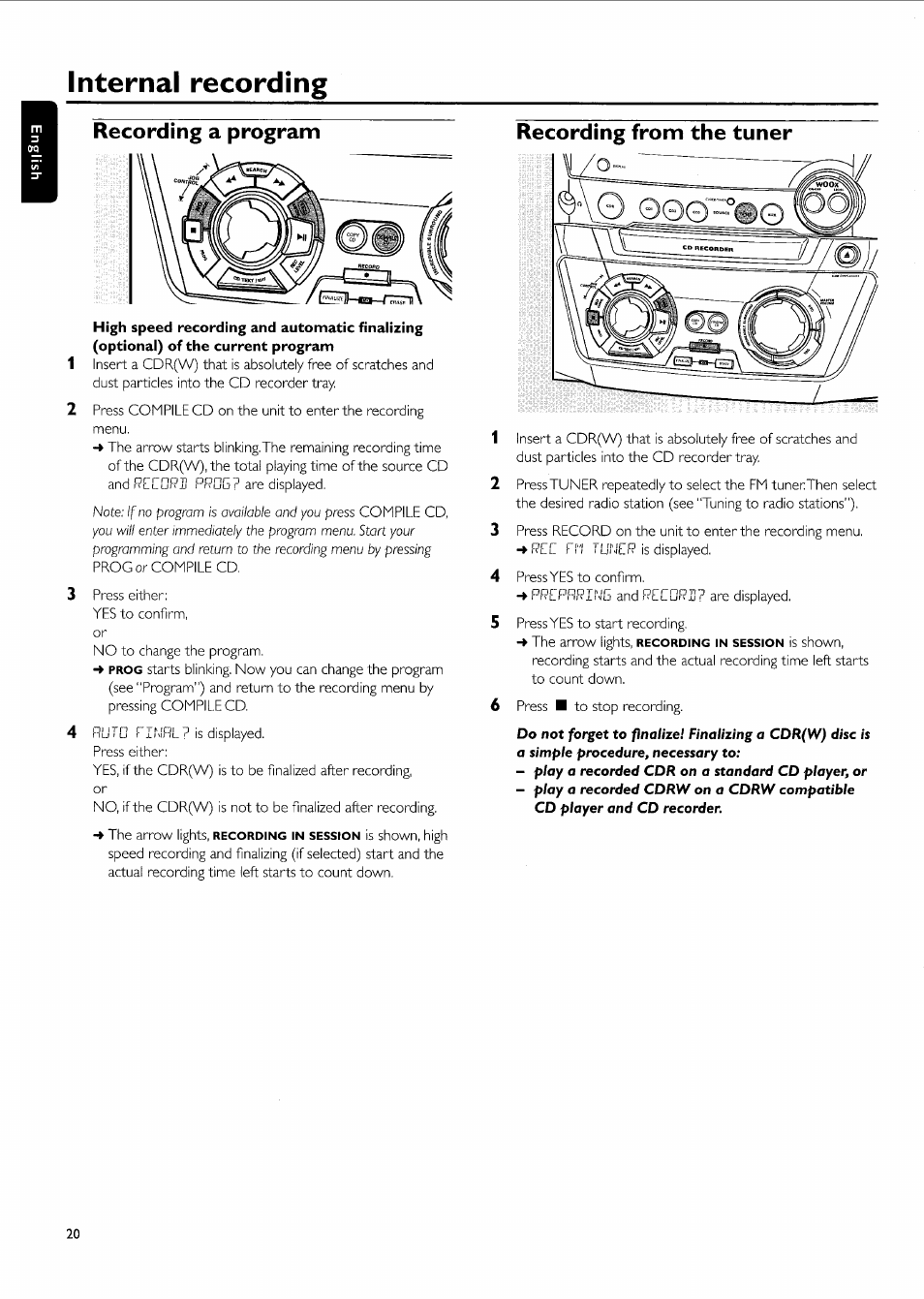 Recording from the tuner, Internal recording, Recording a program recording from the tuner | Philips FW-R55 User Manual | Page 20 / 84