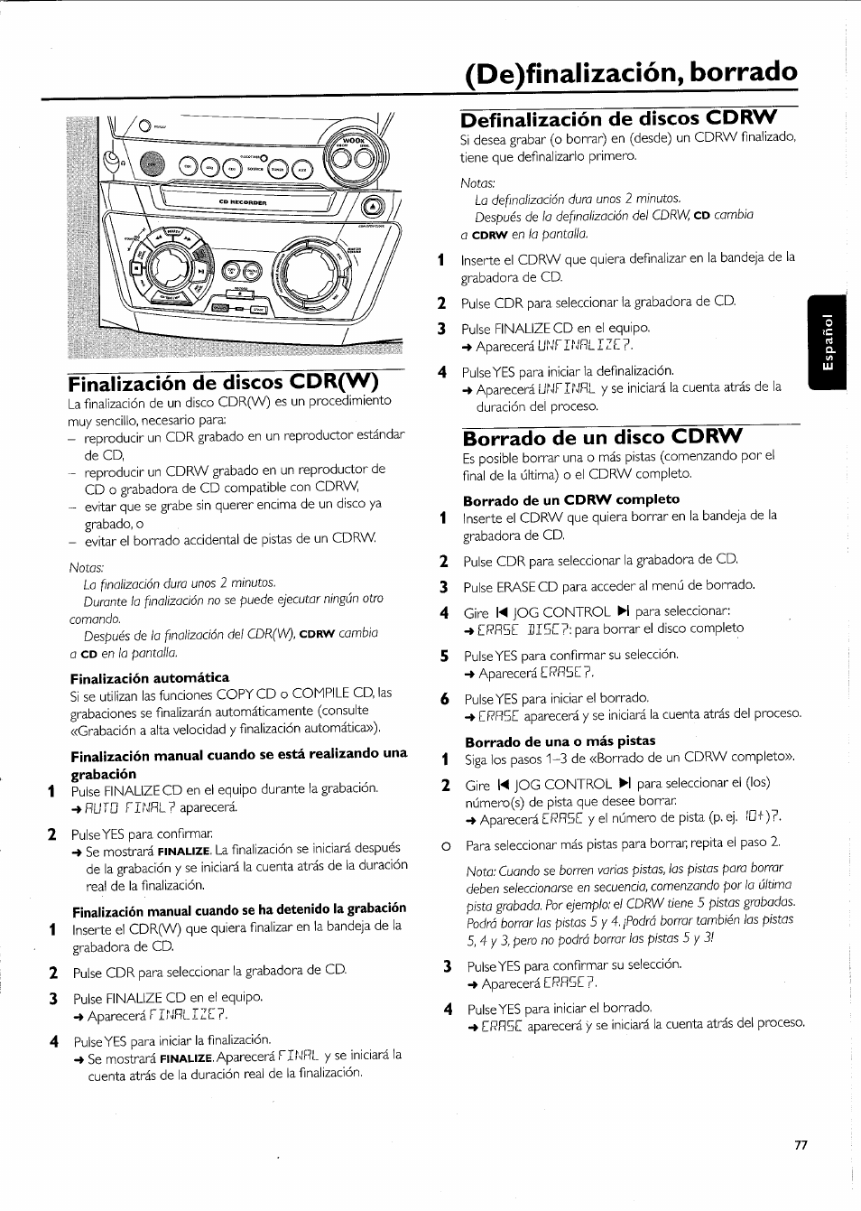 Finalización de discos cdr(w), Finalización automática, Definalización de discos cdrw | Borrado de un disco cdrw, De)fínal¡zacíón, borrado | Philips FW-R55 User Manual | Page 77 / 84
