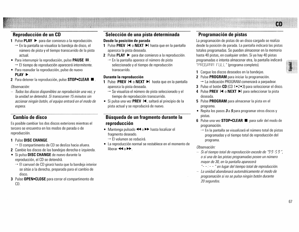 Reproducción de un cd, Cambio de disco, 1 pulse disc change | Selección de una pista determinada, Búsqueda de un fragmento durante la reproducción, Programación de pistas | Philips FW45C User Manual | Page 67 / 80