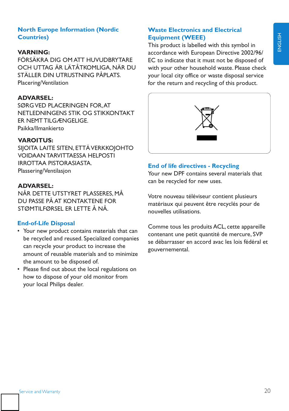 Polish.center.for.testing.and.certificat, North.europe.information.(nordic.countri, Bsmi.notice.(taiwan.only) | End-of-life.disposal | Philips SPF1007/10 User Manual | Page 21 / 23