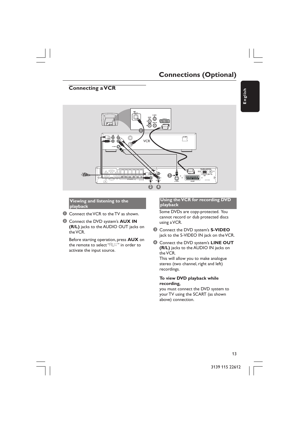 Connections (optional), Connecting a vcr, Audio out s-video in video in scart in | Viewing and listening to the playback, Connect the vcr to the tv as shown, English | Philips LX3600D/25 User Manual | Page 13 / 41