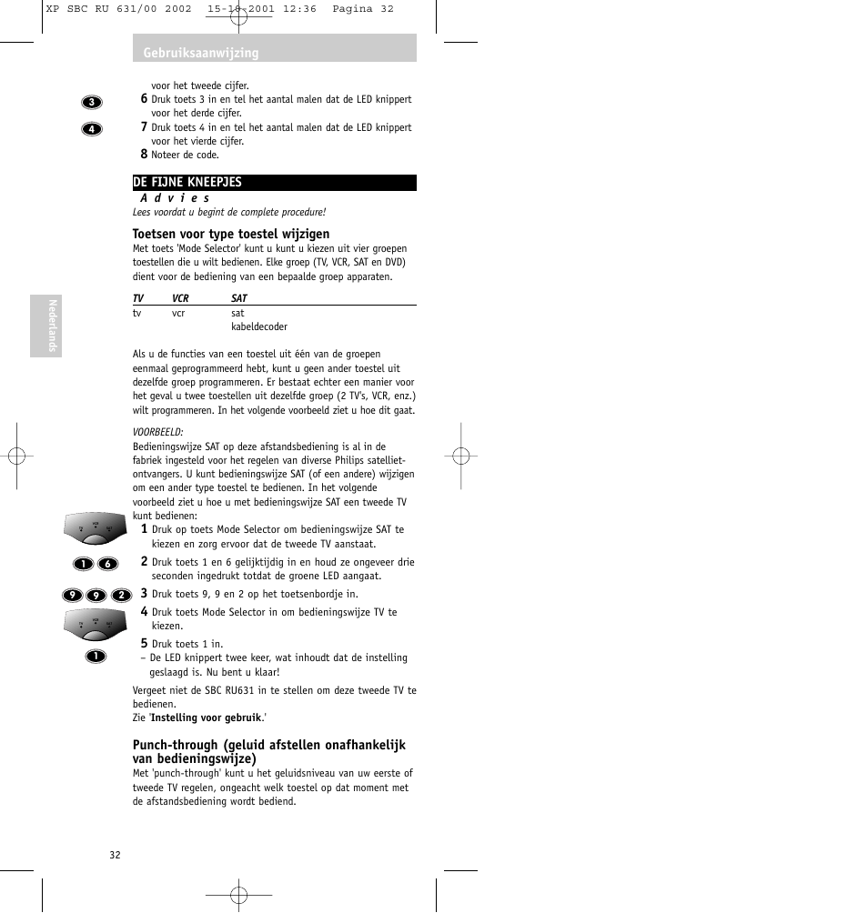 De fijne kneepjes, Toetsen voor type toestel wijzigen, Gebruiksaanwijzing | Philips RU631/00 User Manual | Page 32 / 80