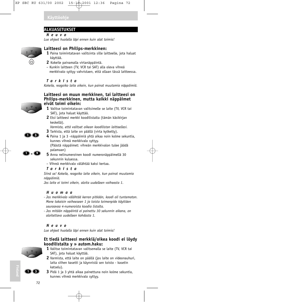 Alkuasetukset, Laitteesi on philips-merkkinen: 1, Käyttöohje | Philips RU631/00 User Manual | Page 72 / 80