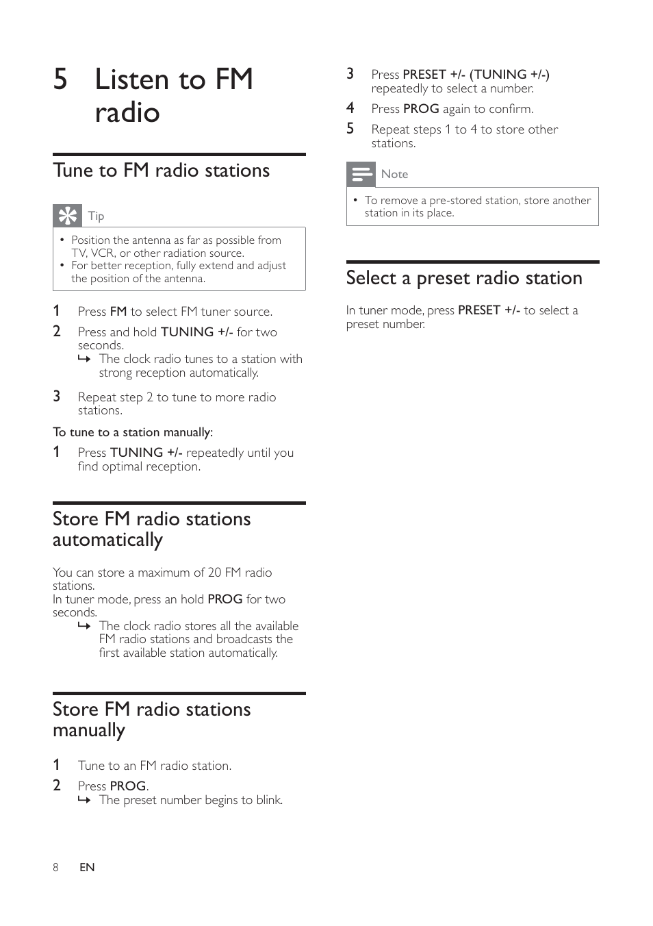 5 listen to fm radio, Select a preset radio station, Tune to fm radio stations | Store fm radio stations automatically, Store fm radio stations manually | Philips AJ7040D User Manual | Page 14 / 19