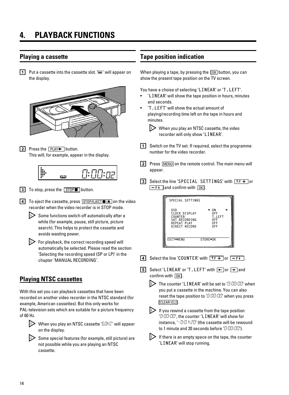 Playback functions, Playing a cassette, Playing ntsc cassettes | Tape position indication | Philips VR605A/58 User Manual | Page 16 / 32