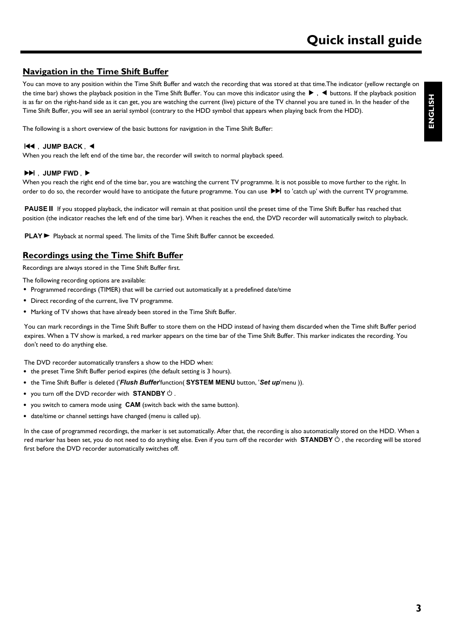 Navigation in the time shift buffer, Recordings using the time shift buffer, Quick install guide | Philips HDRW720/69 User Manual | Page 3 / 16