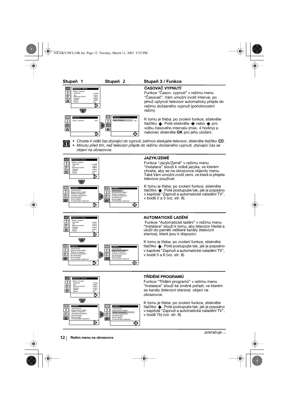 Stupeň 1 stupeň 2 stupeň 3 / funkce, Pokračuje | Sony KV-29CL10K User Manual | Page 52 / 122