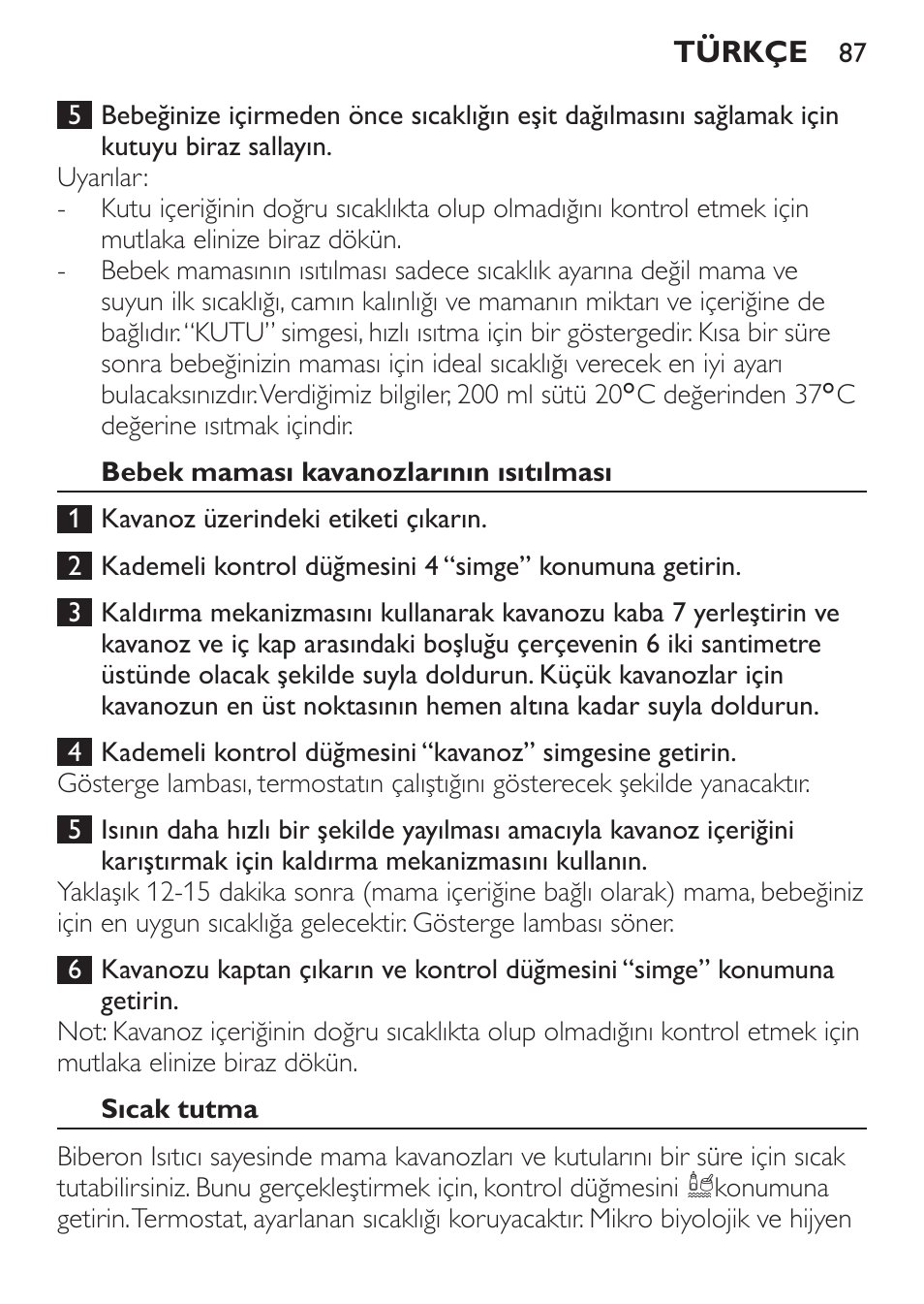 Bebek maması kavanozlarının ısıtılması, Sıcak tutma | Philips SCF215/86 User Manual | Page 87 / 94