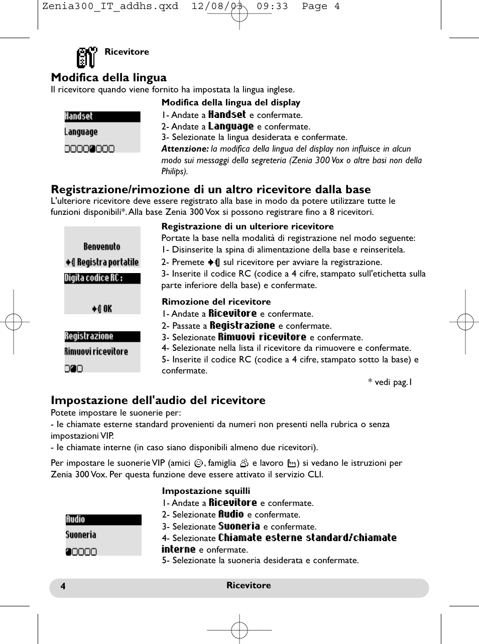 Modifica della lingua, Impostazione dell'audio del ricevitore | Philips onis vox 300 User Manual | Page 41 / 65