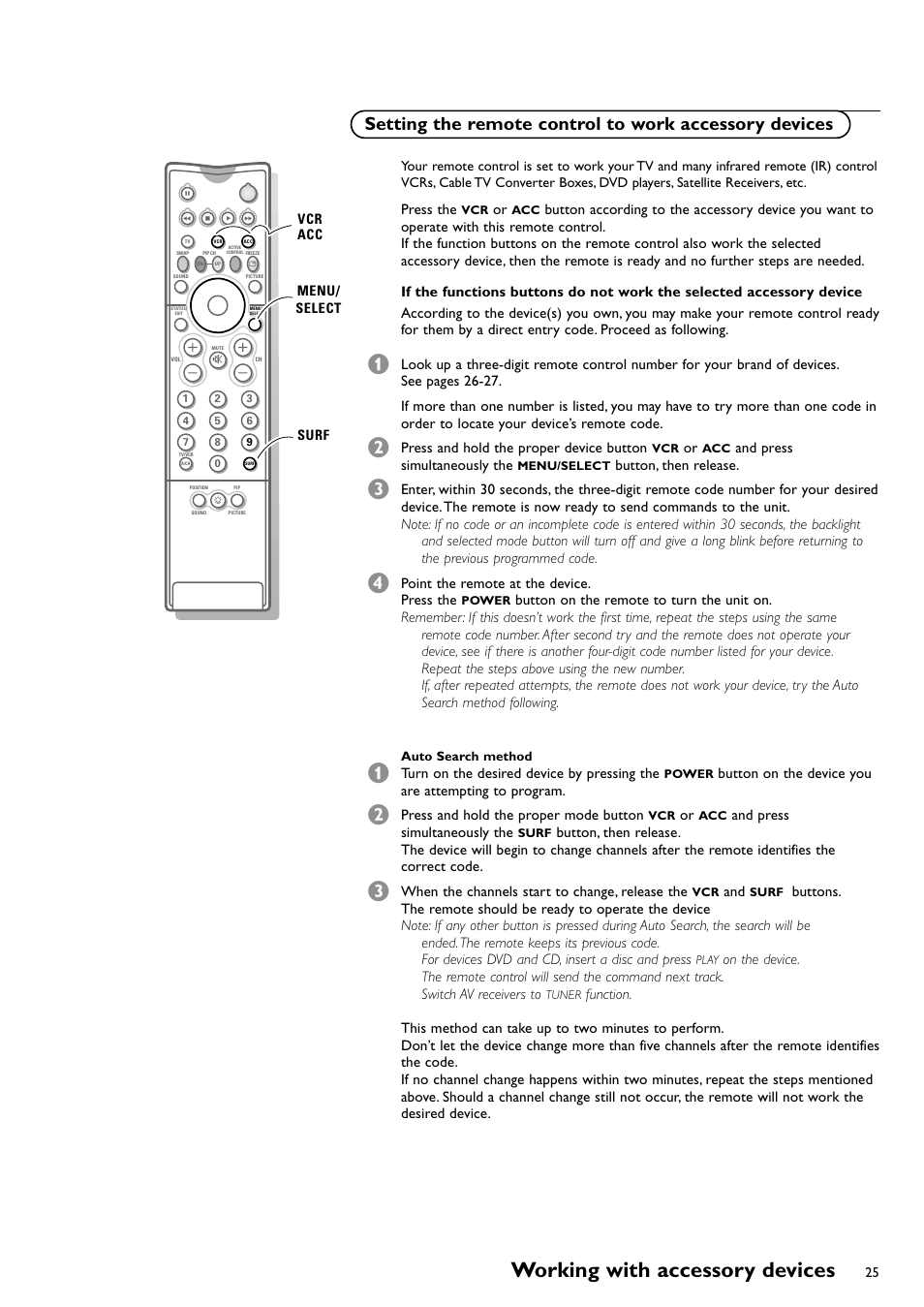 Setting the remote control t, Working with accessory devices, Press the | Press and hold the proper device button, And press simultaneously the, Button, then release, Point the remote at the device. press the, Turn on the desired device by pressing the, Button on the device you are attempting to program, Press and hold the proper mode button | Philips CRT TV User Manual | Page 25 / 36