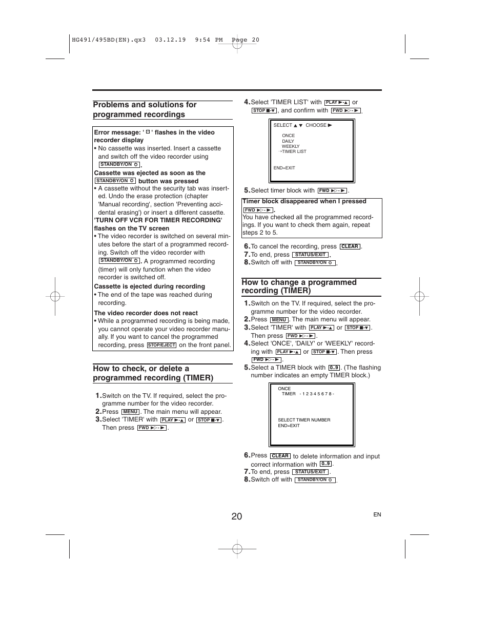 Problems and solutions for programmed recordings, How to change a programmed recording(timer), How to change a programmed recording (timer) | Philips VR752/07 User Manual | Page 20 / 24